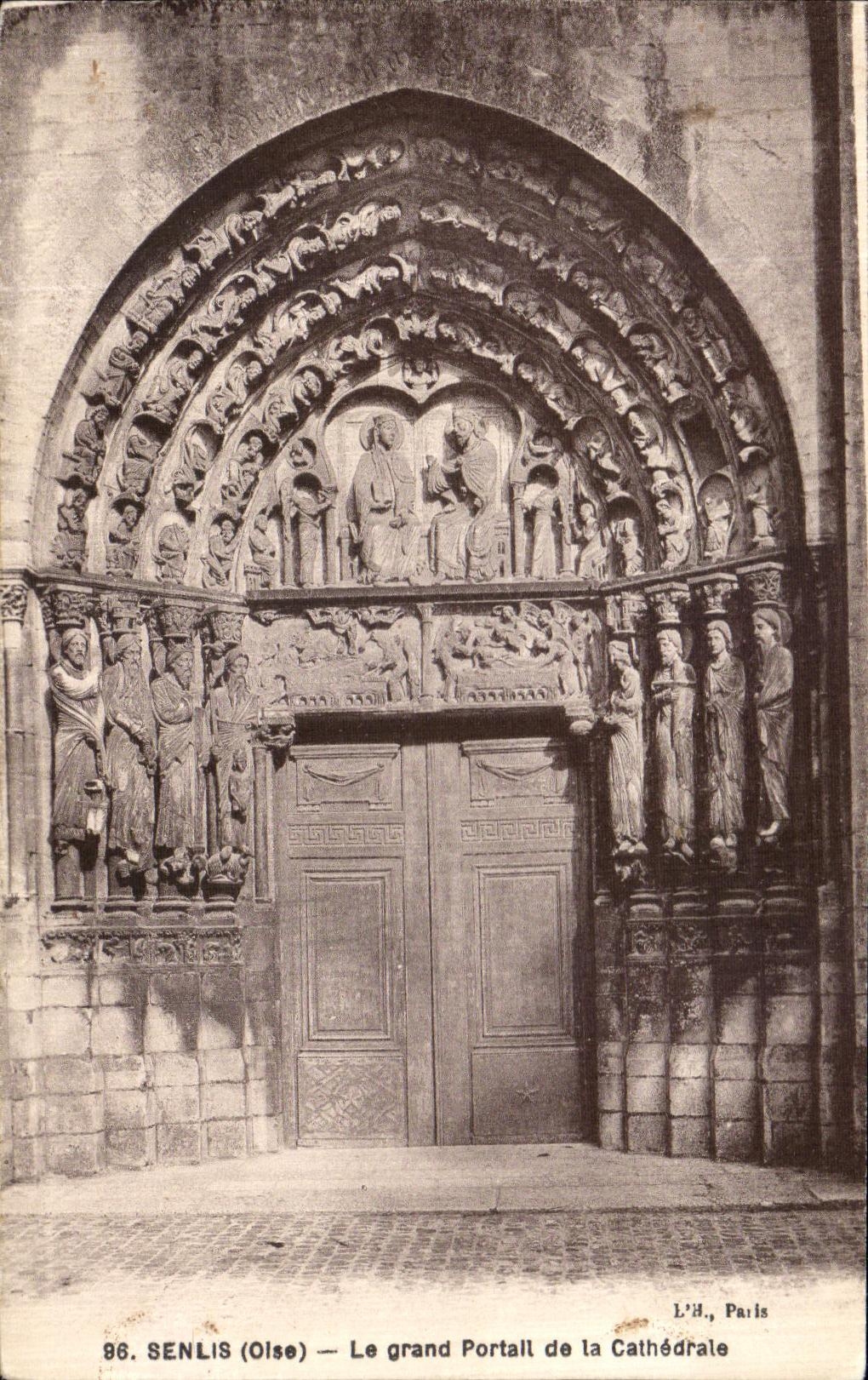 VINTAGE POSTCARD Senlis the Large Gate of the Cathedral