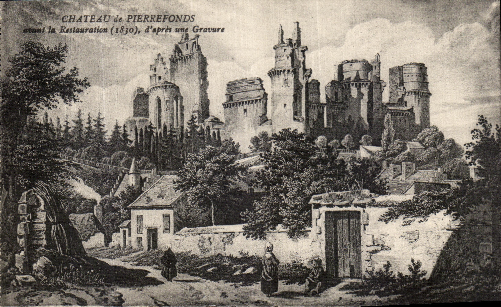 CPA Chateau de Pierrefonds avant sa Restauration 1830 d apres une Gravure