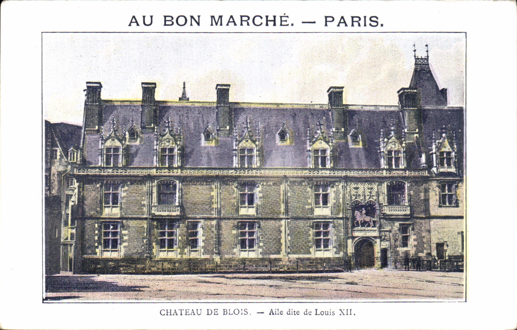 CPA Au Bon Marche Paris Chateau De Blois Aile dite de LouisXII