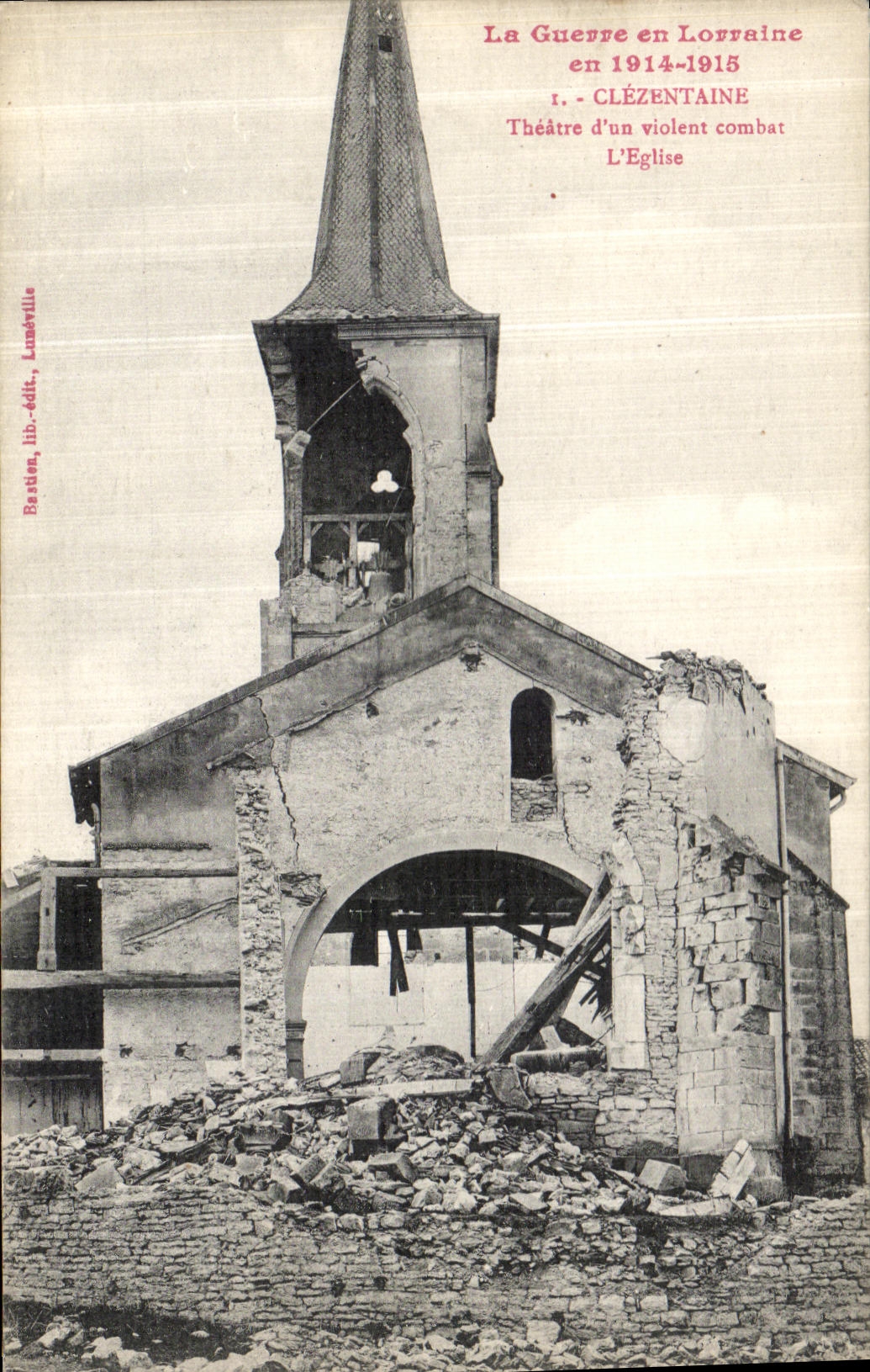 CPA La Guerre en Lorraine En Clezentaine Theatre d un Violent Combat L Eglise Militaria