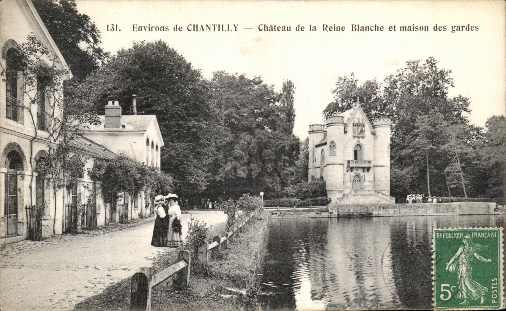 VINTAGE POSTCARD Surroundings of Chantilly Castle of the White Queen and house of the guards