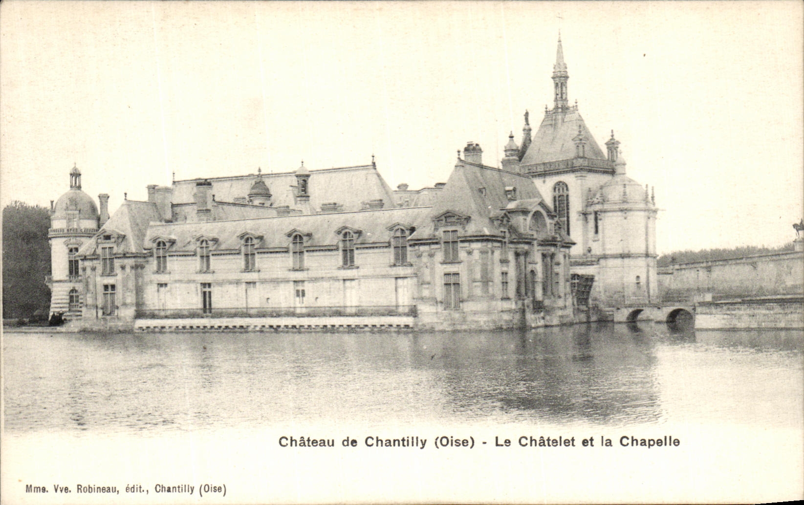 VINTAGE POSTCARD Castle of Chantilly Chatelet and the vault