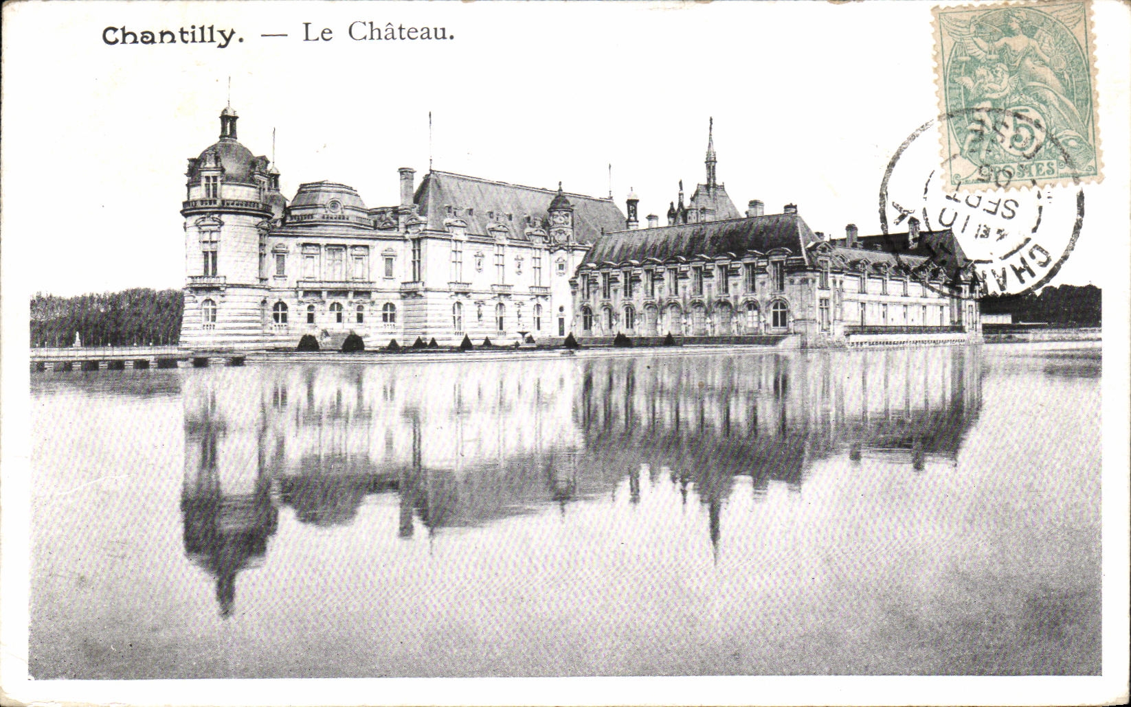 VINTAGE POSTCARD Chantilly the Castle