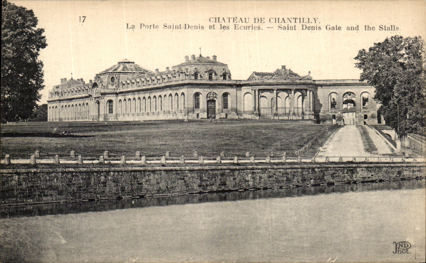 VINTAGE POSTCARD Castle Of Chantilly the Gate Holy Denis and Stables