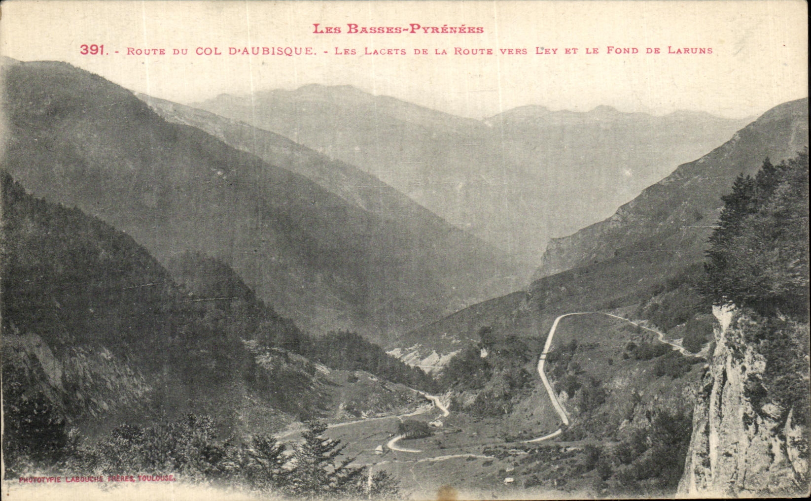 VINTAGE POSTCARD the Low Pyrenees Road Of the Collar D Aubisque the Laces Of L aRoute Towards And Fund De Laruns