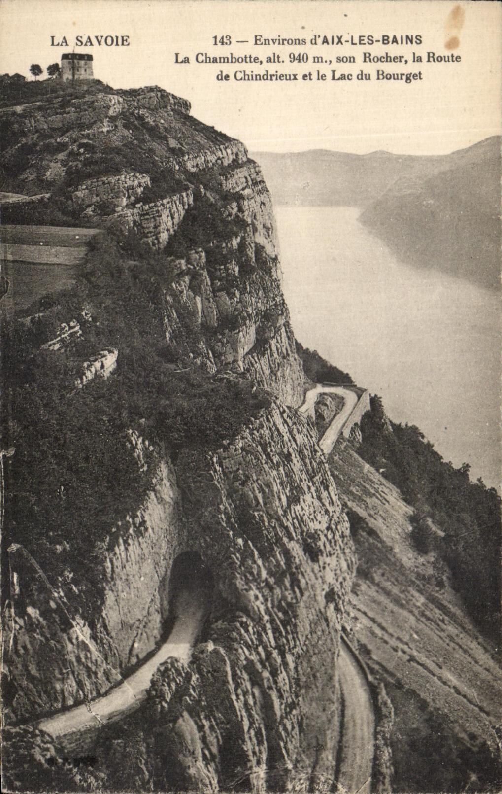 VINTAGE POSTCARD Surroundings D Aix Les Bains Chambotte Rock the Road of Chindrieux and the lake of Le Bourget