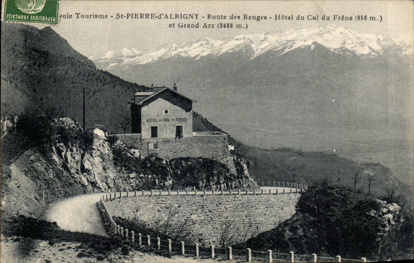 VINTAGE POSTCARD St Pierre D Albigny Road of the Wallows Hotel of the collar of the Ash and large arc