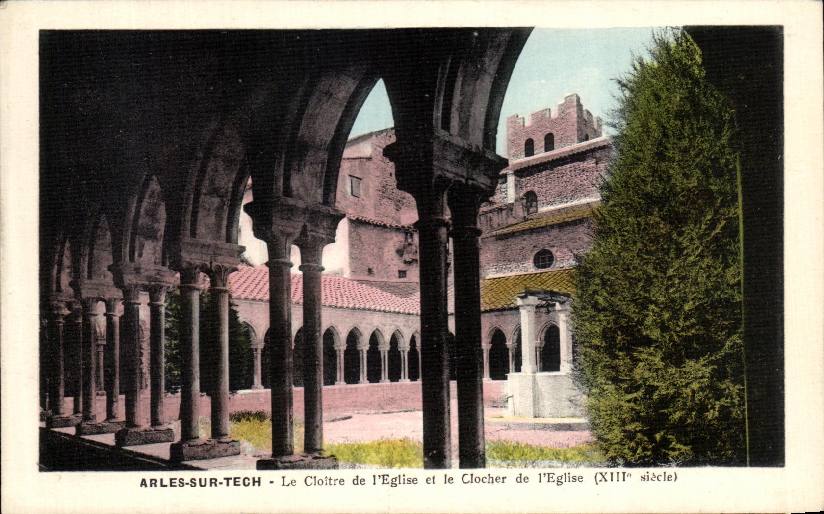 VINTAGE POSTCARD Arles On Tech the Cloister of L Church And the Bell tower of L Church