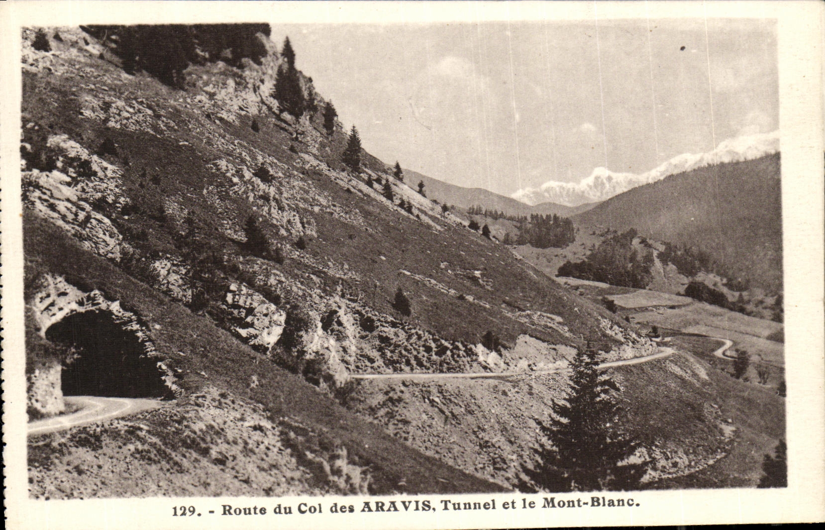 VINTAGE POSTCARD Road of the Collar of Aravis Tunnel and Mont Blanc