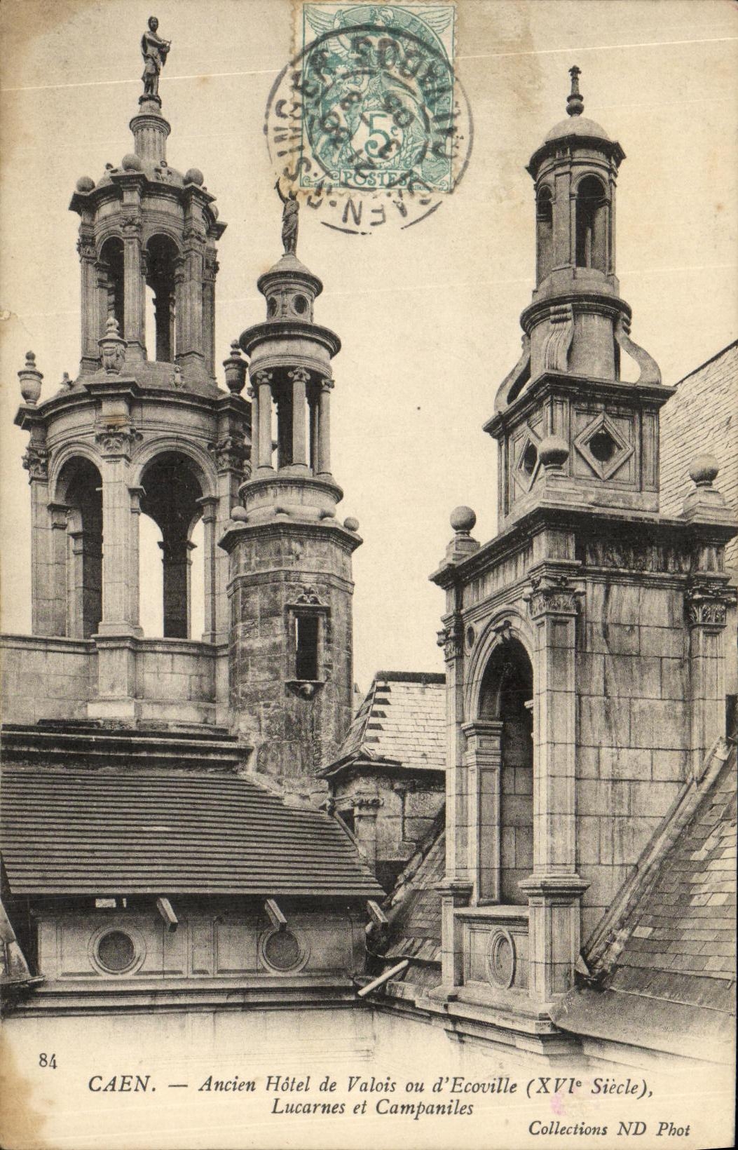 CPA Caen Ancien Hotel De Valois Ou D Ecoville Lucarnes et Campaniles