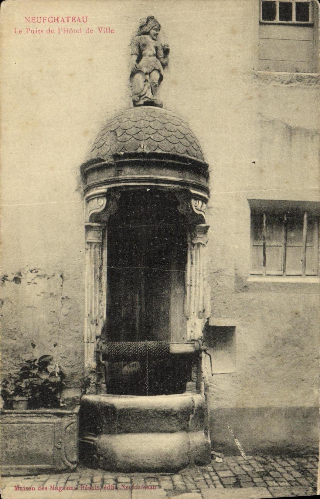 VINTAGE POSTCARD Neufchateau the well of L Town hall
