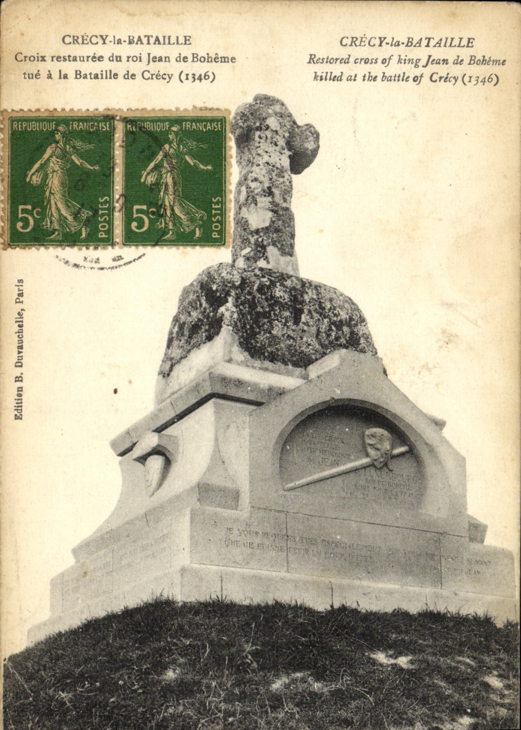 CPA Crecy La Bataille Croix restauree du roi Jean de Boheme tue a la bataille de Crecy 