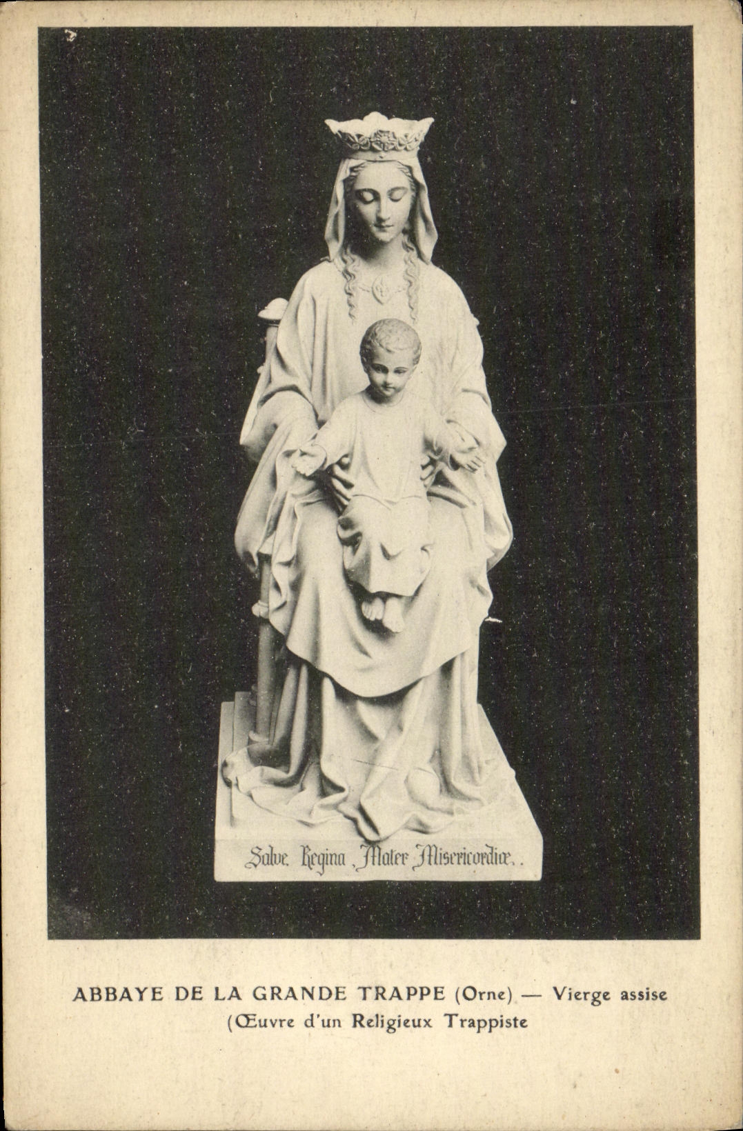 CPA Abbaye De La Grande Trappe Vierge Assise oeuvre d un religieux trappiste