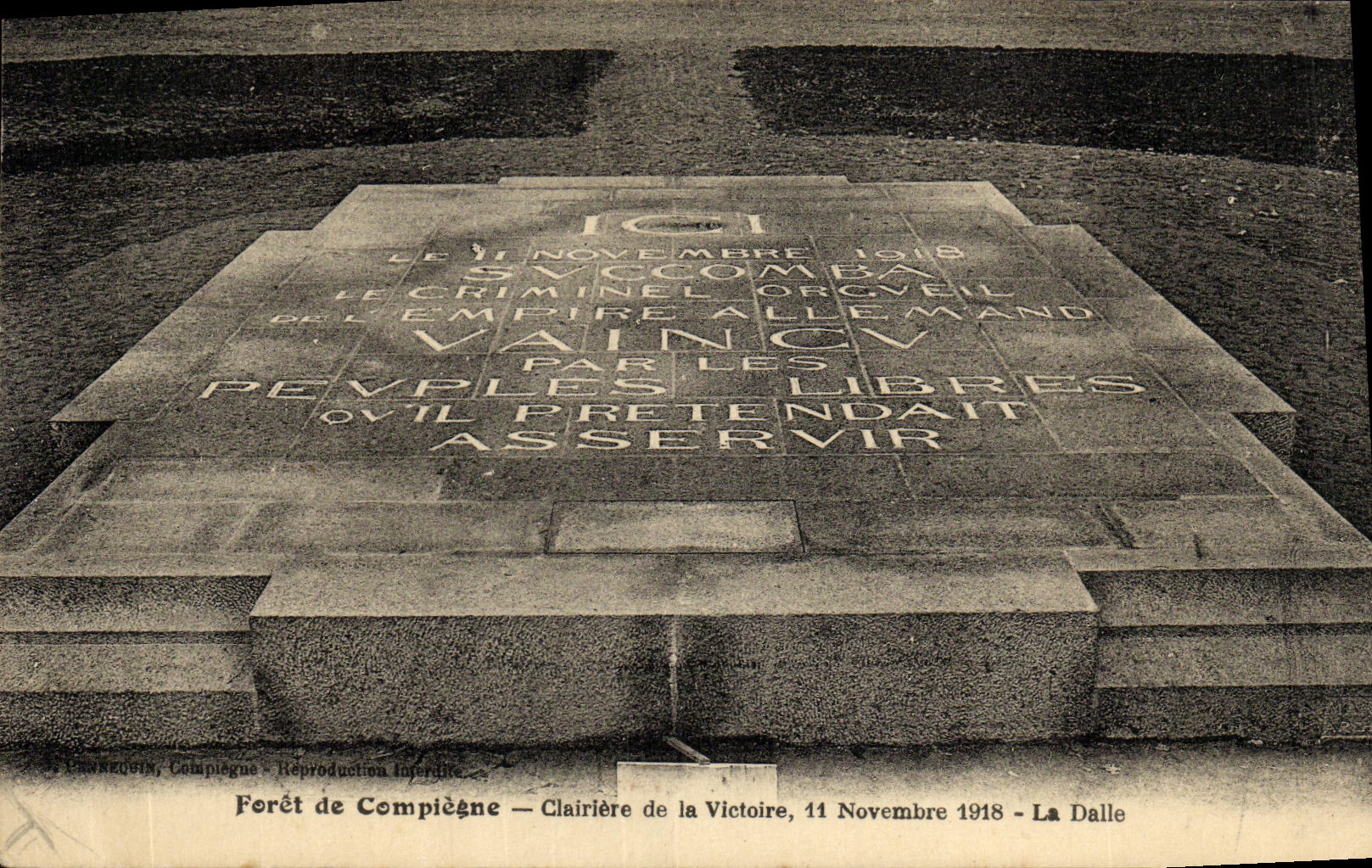 CPA Compiegne Foret de Clairiere de la Victoire 11 novembre 1918 La dalle Militaria 