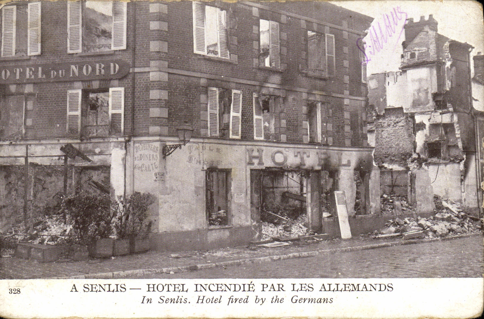 CPA Senlis Hotel Incendie Par Les Allemands Militaria
