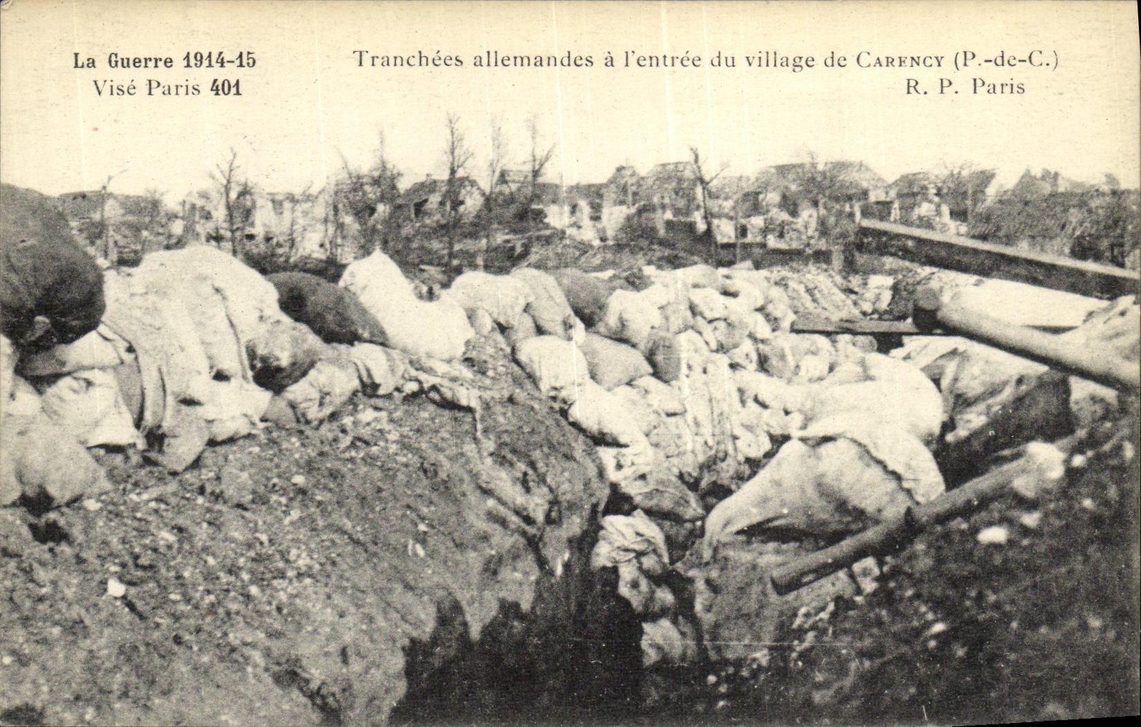 CPA Tranches Allemandes a L Entree du Village de Carency Militaria