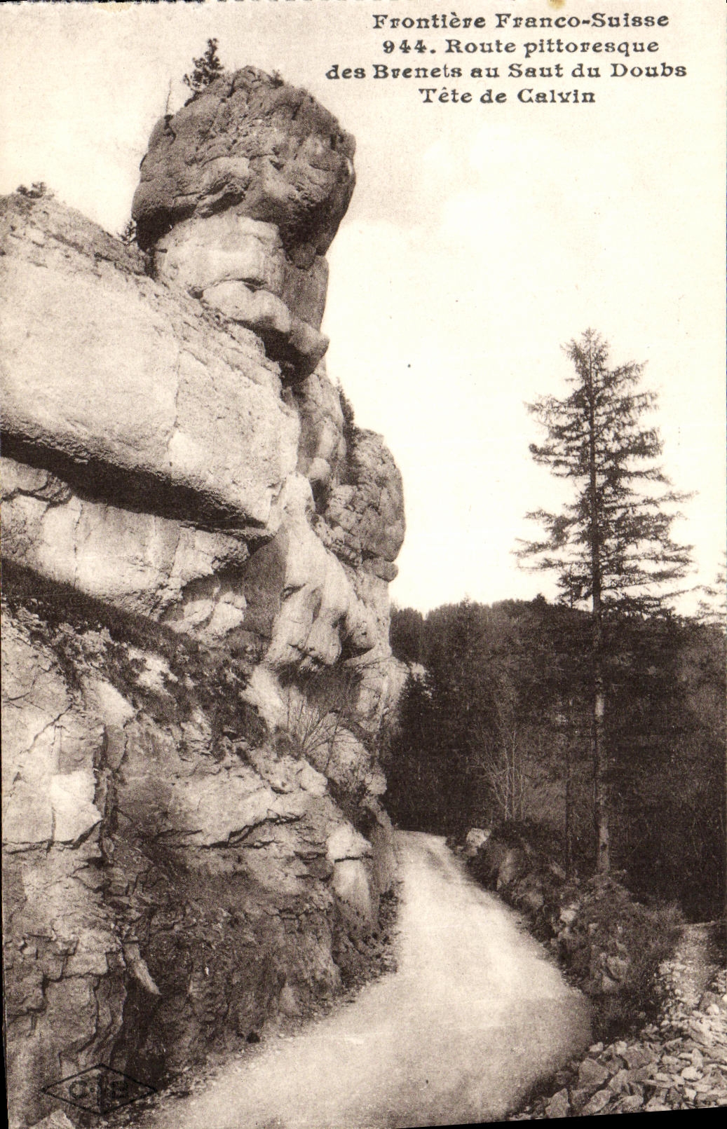 CPA Frontiere Franco Suisse Route Pittoresque des Brenets au Saut du Doubs Tete de Calvin
