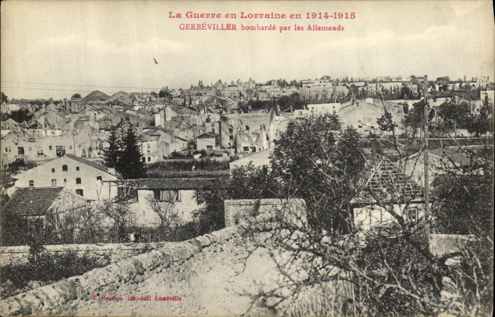 VINTAGE POSTCARD Militaria the War in Lorraine Gerbeviller Bombards by the Germans