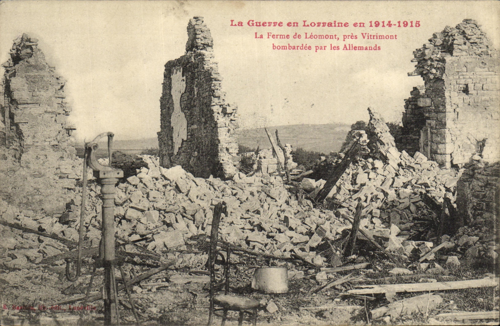 VINTAGE POSTCARD Militaria the War in Lorraine in the Farm of Leomont close Vitrimont bombardee by German