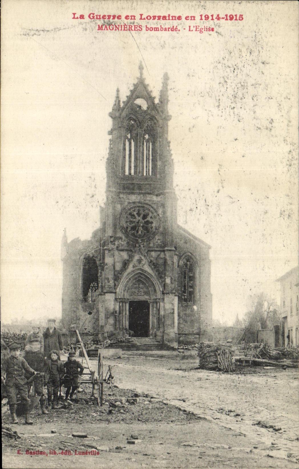 VINTAGE POSTCARD Militaria the War in Lorraine in Magnieres Bombards L Church