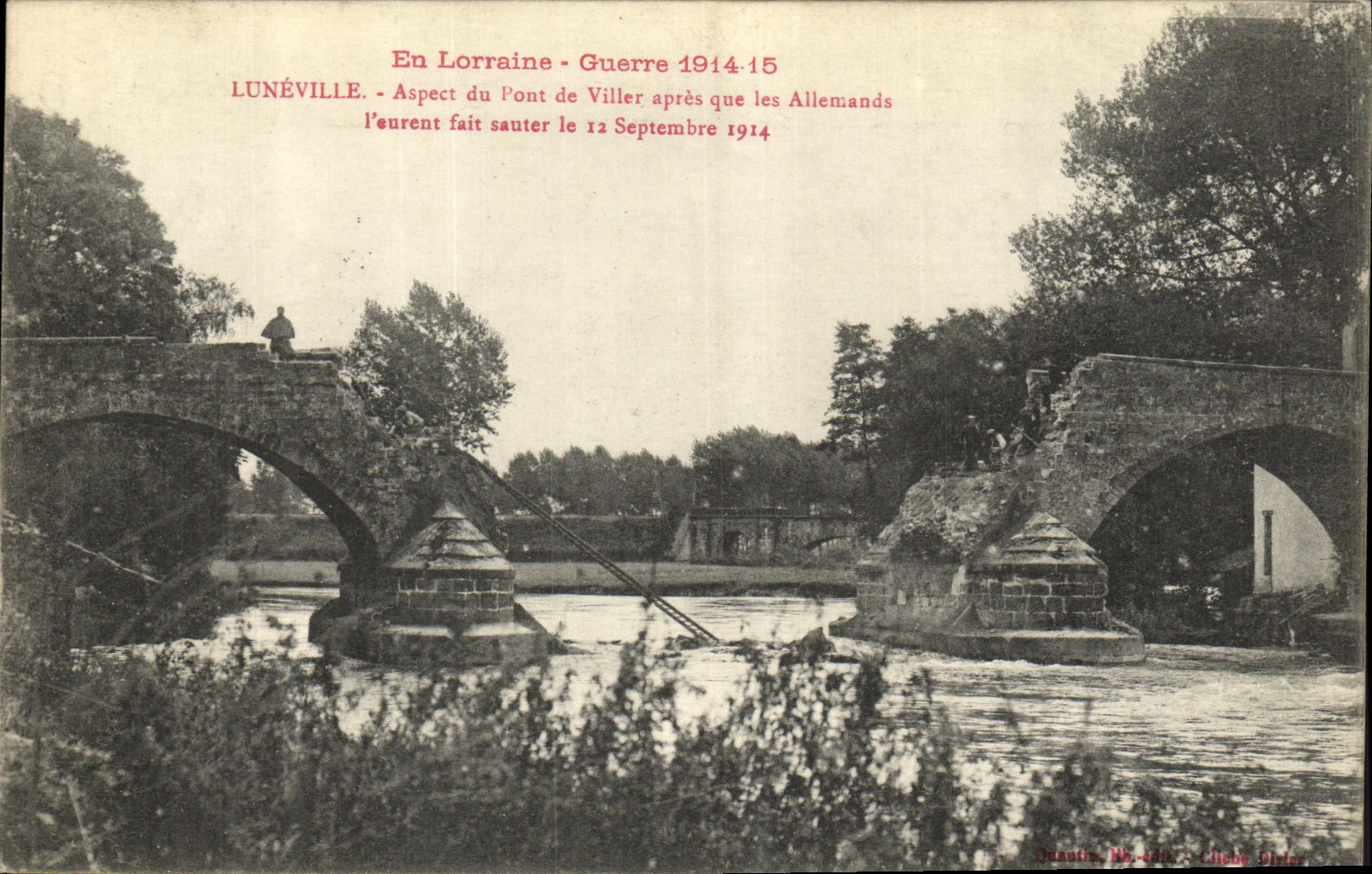 VINTAGE POSTCARD Militaria the War in Lorraine in Luneville Aspect of the Bridge of Viller After the Germans L had made jump