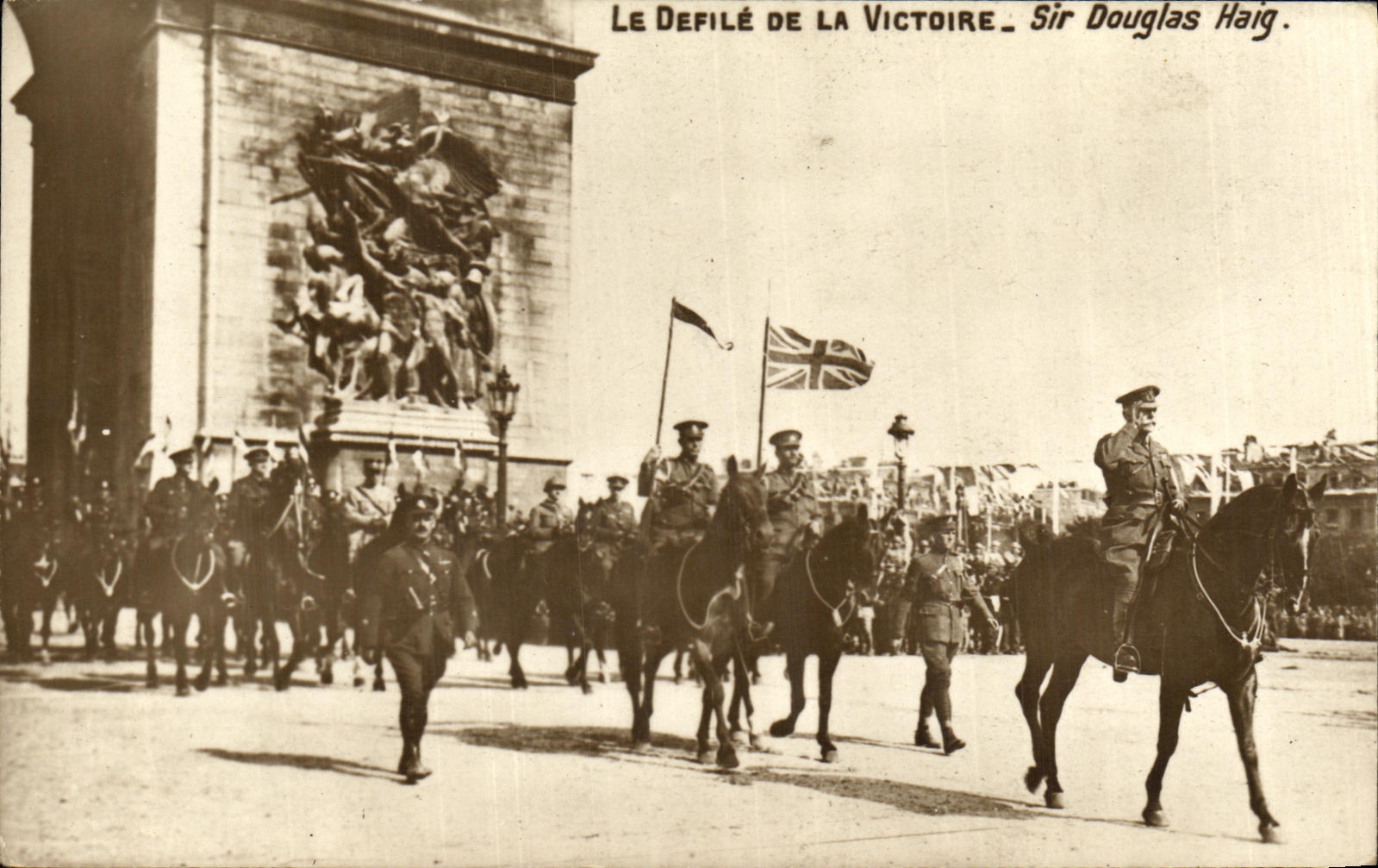 VINTAGE POSTCARD Militaria the Procession Of the Victoire Sir Douglas Haig Paris Arc de Triomphe