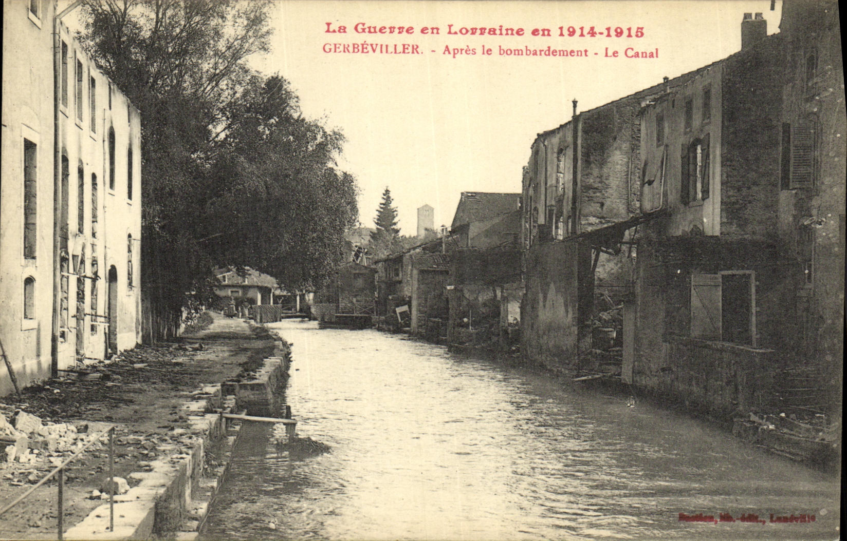 VINTAGE POSTCARD Militaria the War in Lorraine Gerbeviller After the bombardment the canal