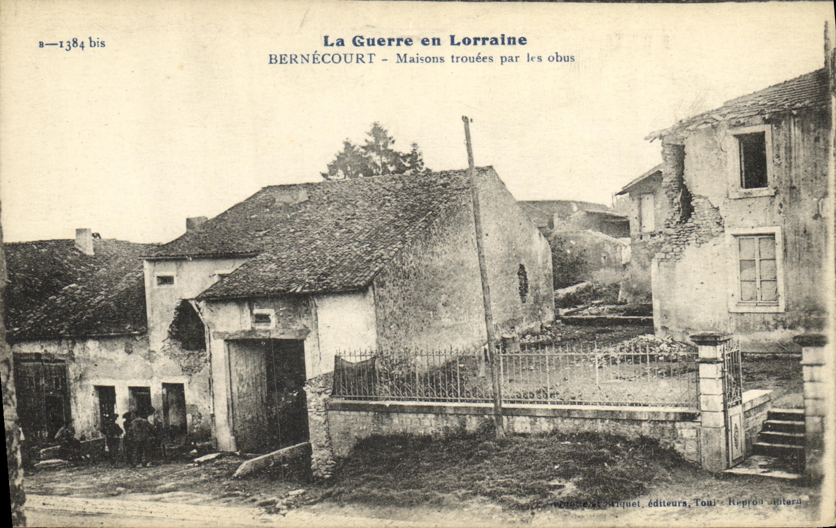 VINTAGE POSTCARD Militaria the War in Lorraine Bernecourt Houses trouees by the Shells