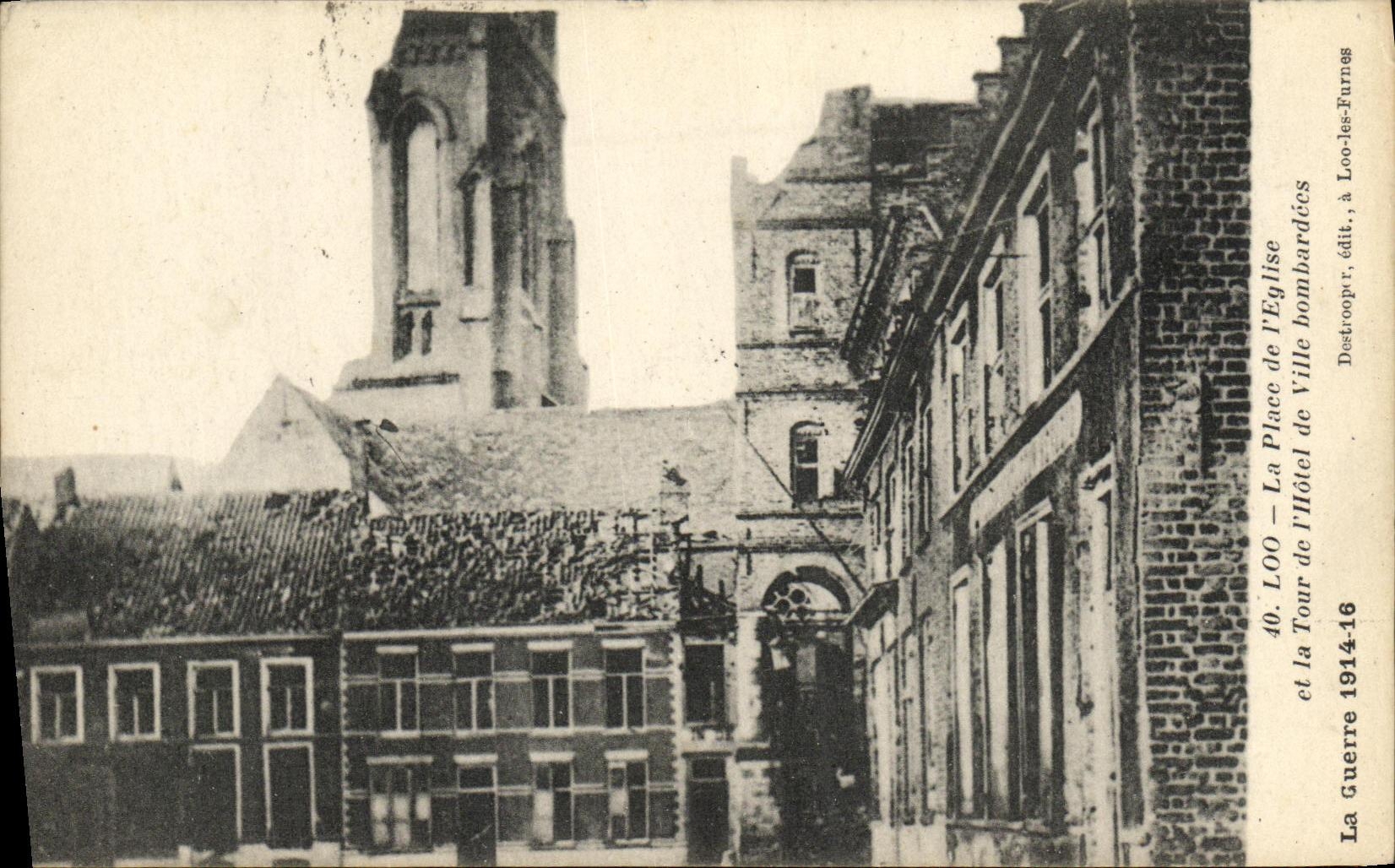 VINTAGE POSTCARD Loo the Place of L Church and the Tower of L Town hall bombardees Militaria