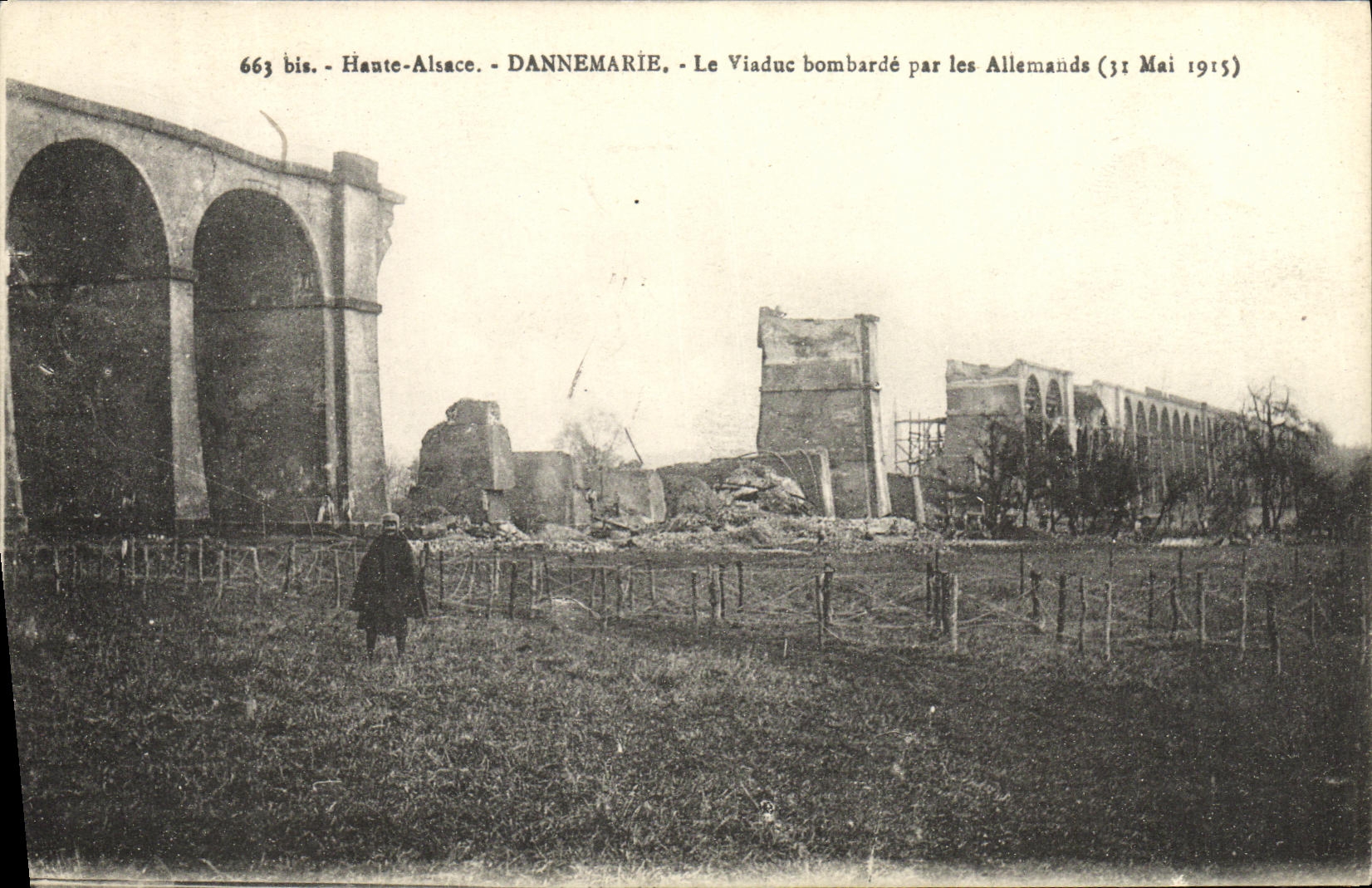 VINTAGE POSTCARD Dannemarie the Viaduct Bombards by the Germans Militaria May 31st  1915