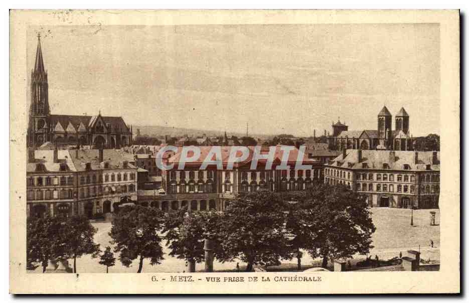 CPA Metz Vue Prise De La Cathedrale