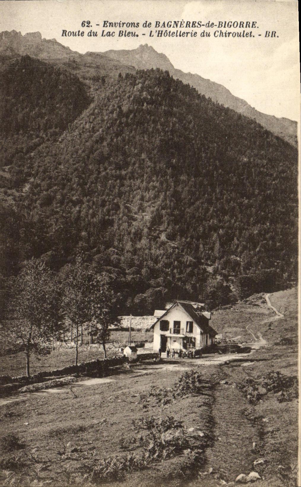 VINTAGE POSTCARD Surroundings of Bagneres de Bigorre Road of the Blue Lake L Hotel trade of Chiroulet