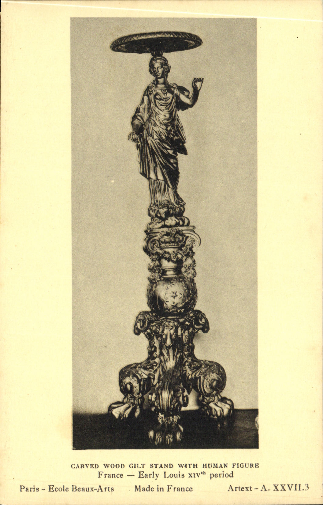 CPA Carved wood gilt stand wuth human figure France Early louis XIV th peroid Paris Ecole Beaux Arts