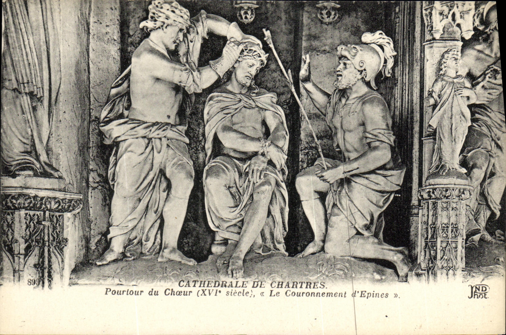CPA Cathedrale de Chartres Pourtour du Choeur XVl e siecle Le couronnement d epines