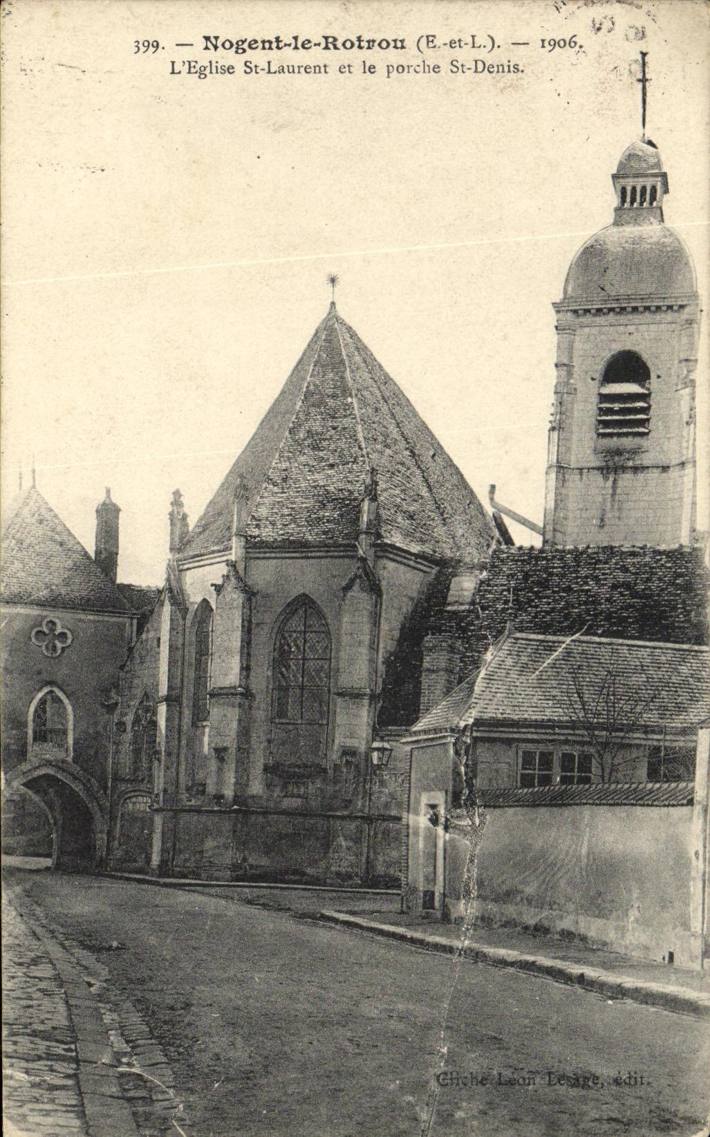 CPA Nogent le Rotrou L Eglise St Laurent et Porche St Denis