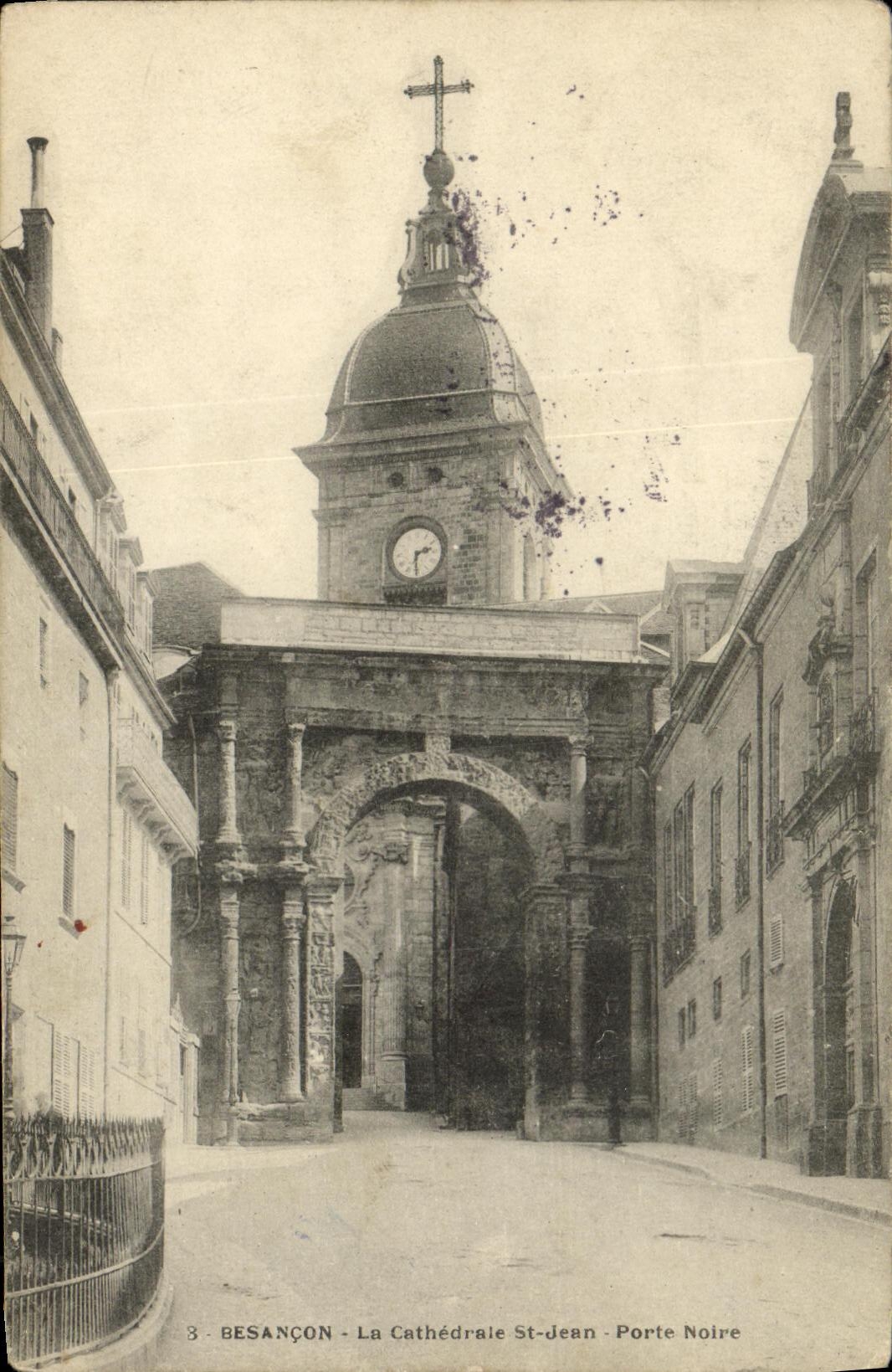 CPA Besancon La Cathedrale St Jean Porte Noire