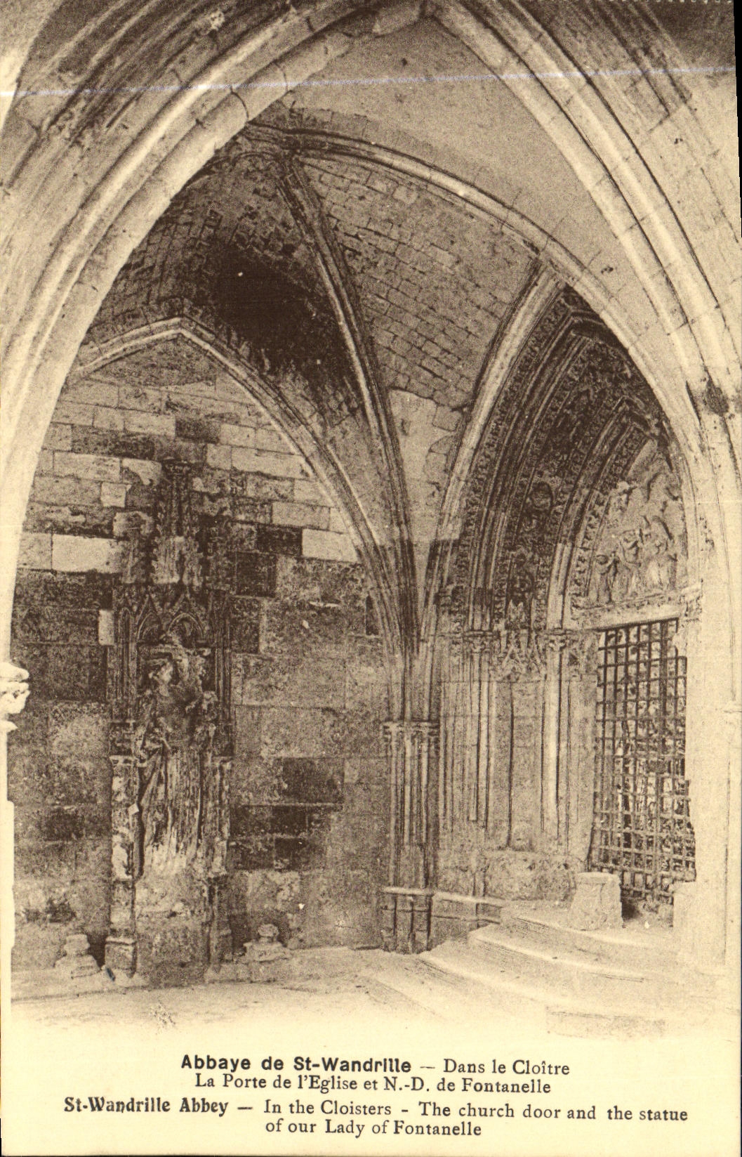 VINTAGE POSTCARD Abbey of St Wandrille In the Cloister the Gate of L Church and NR D of Fontanelle