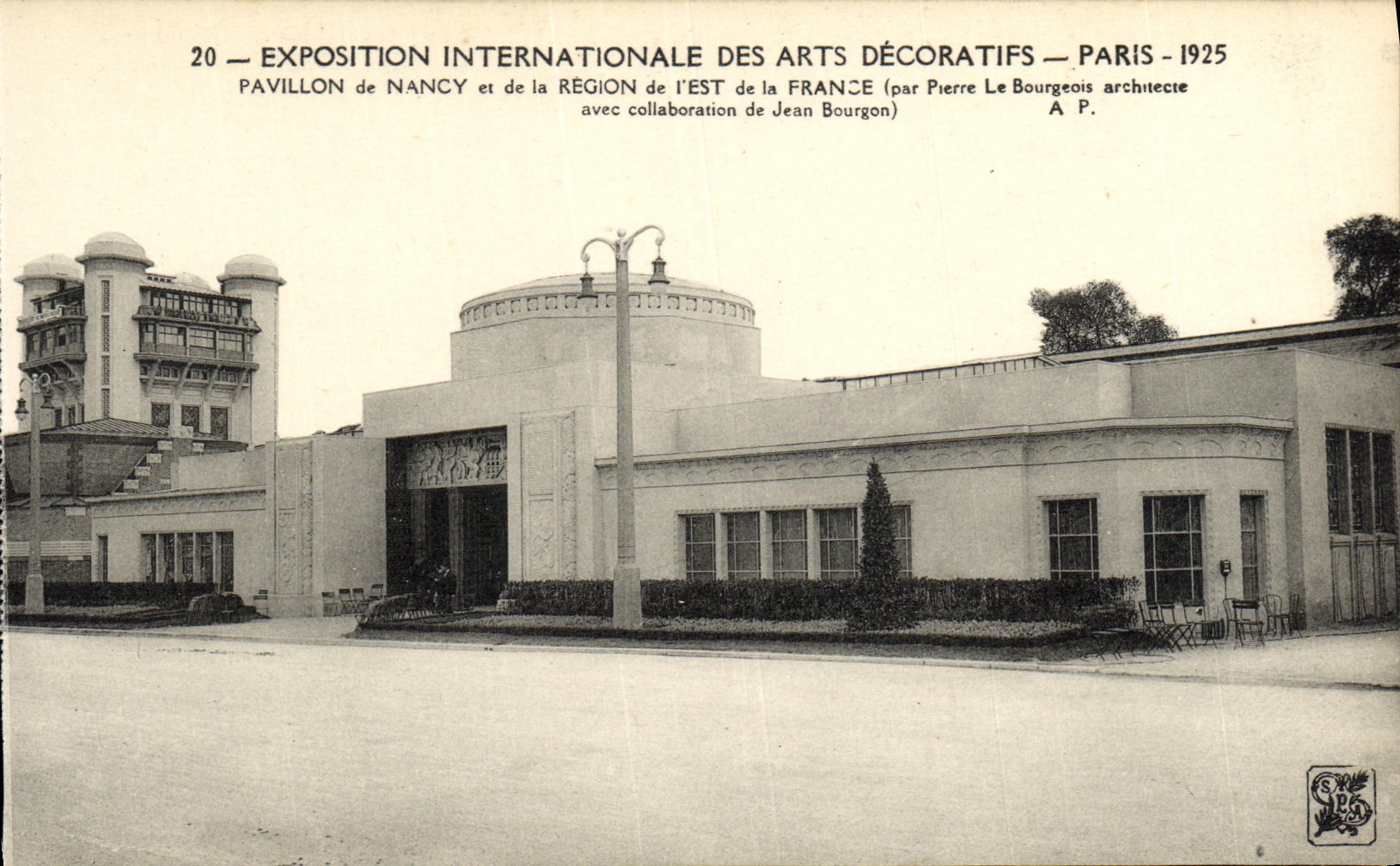 CPA Exposition Internationale des Arts Decoratifs Paris 1925 Pavillon de Nancy et de la Region de l Est de la France