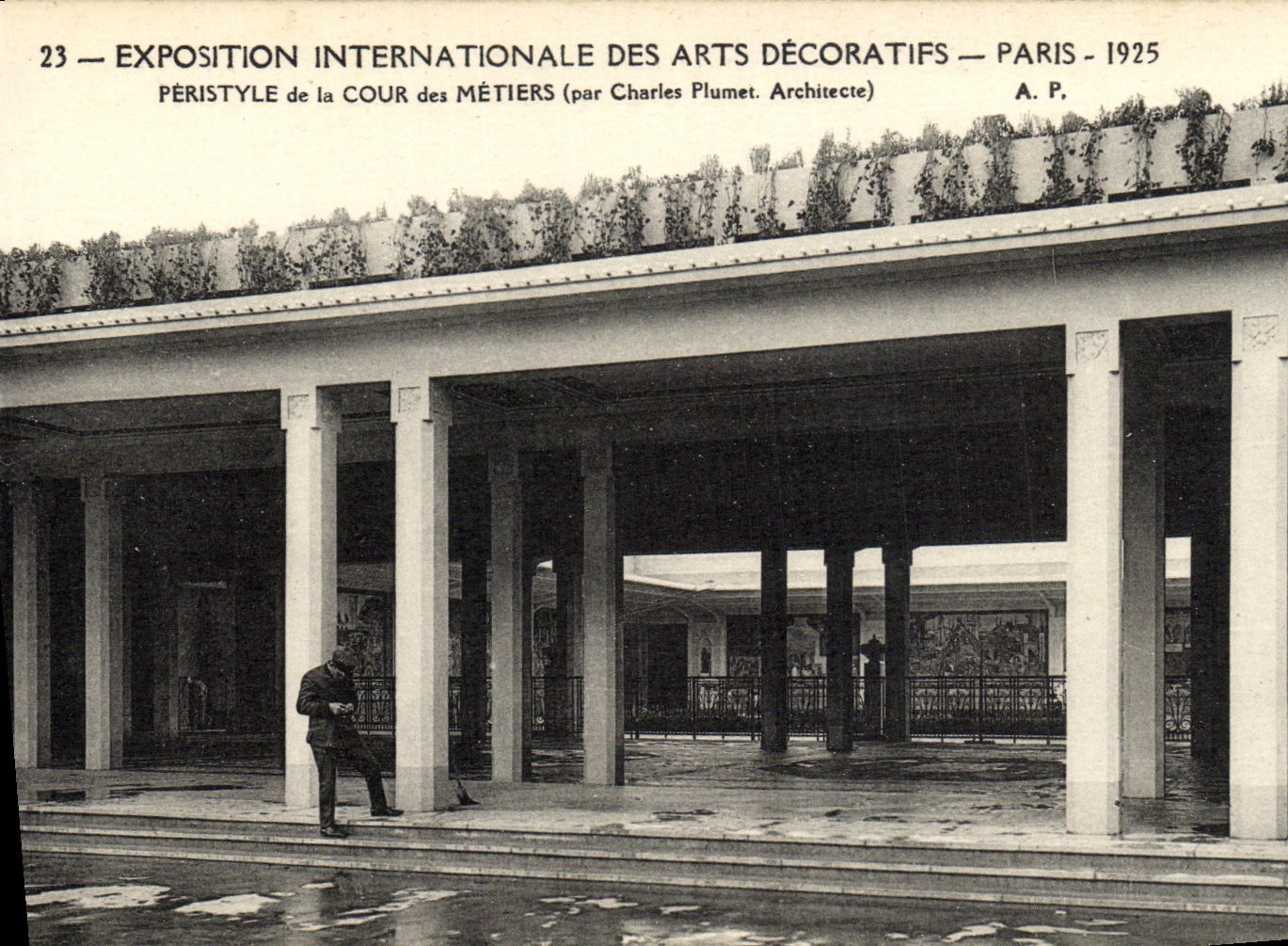 CPA Exposition Internationale des Arts Decoratifs Paris 1925 Peristyle de la Cour des Metiers
