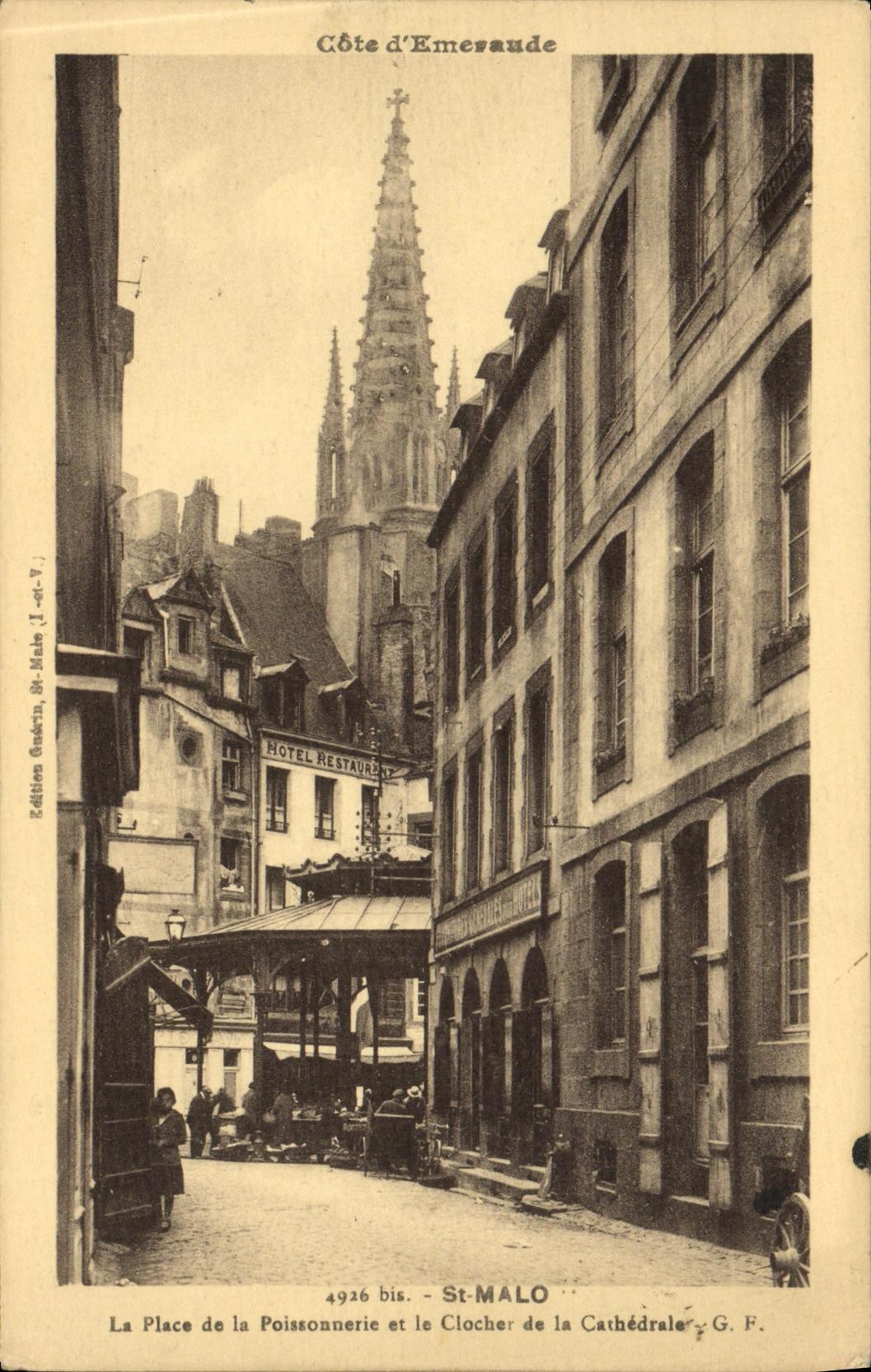 El St Malo de la POSTAL de la VENDIMIA el lugar de los pescados hace compras y de la campana torre del EL de la catedral