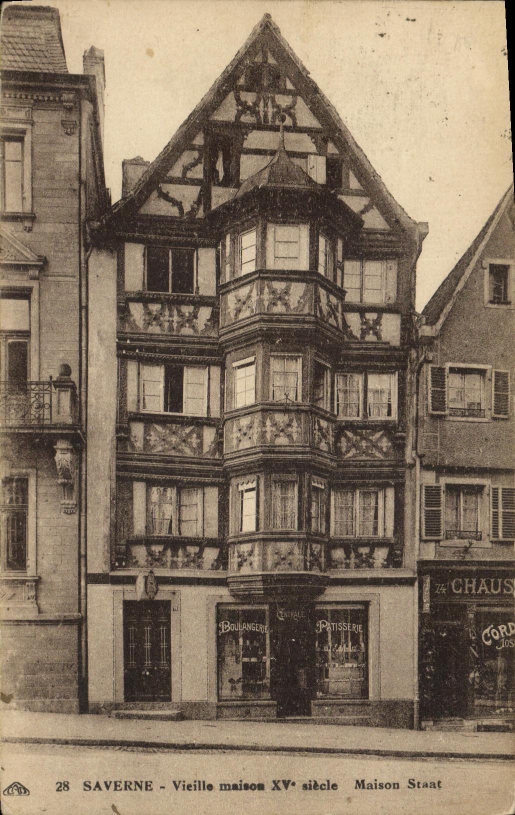 CPA Saverne Vieille maison XV e siecle Maison Staat Boulangerie Patisserie