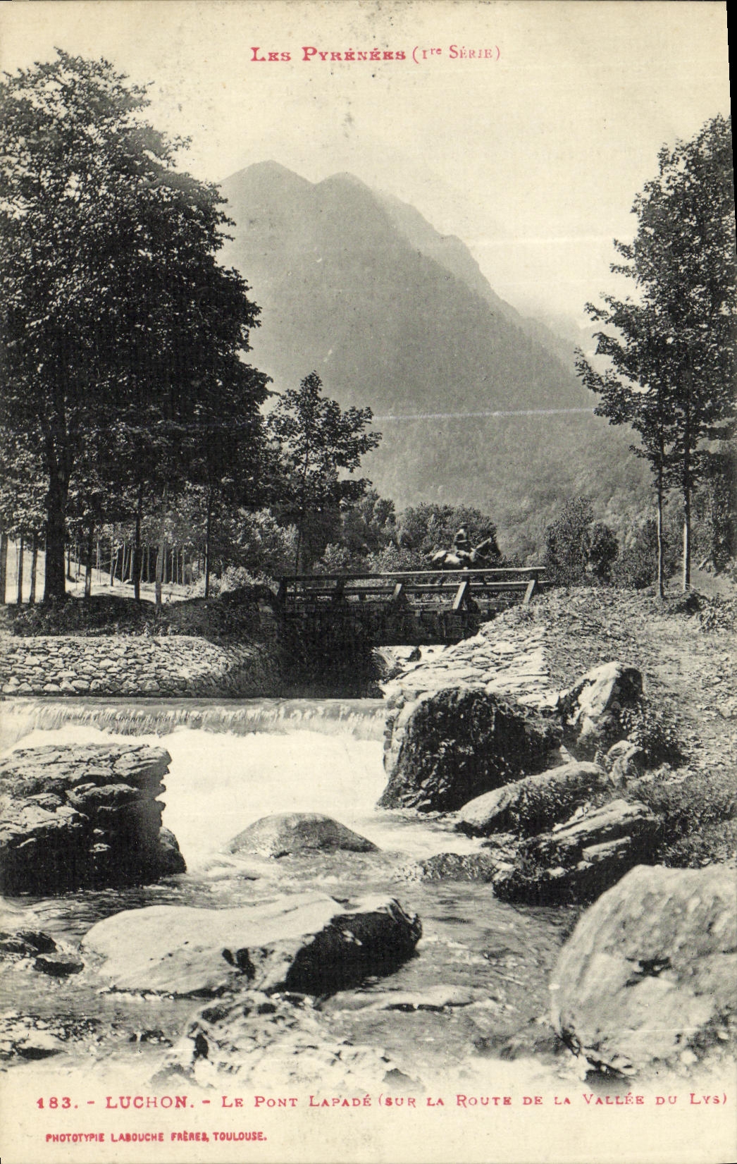 VINTAGE POSTCARD Luchon the Lapade Bridge on the Road Of the Valley of the Lily