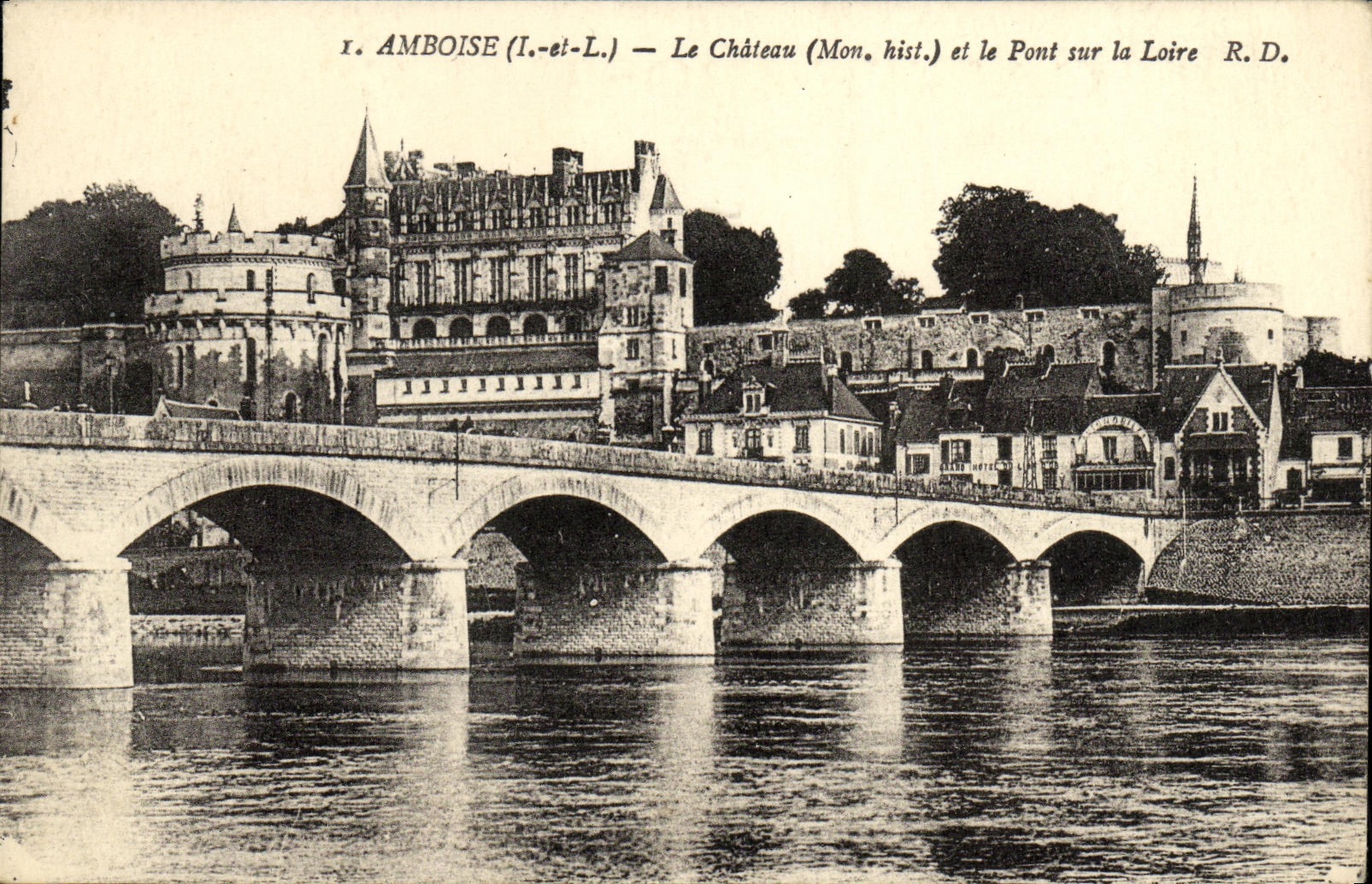 VINTAGE POSTCARD Amboise the Castle and the Bridge on the Loire