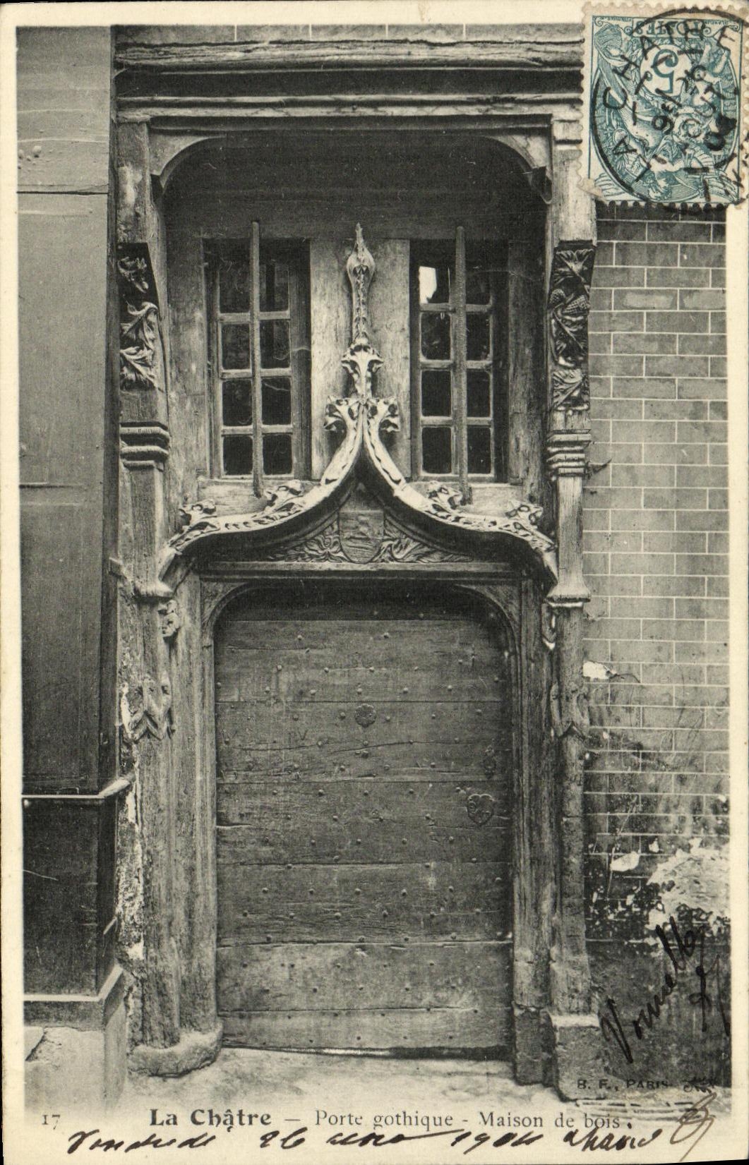 CPA La Chatre Porte Gothique Maison de bois