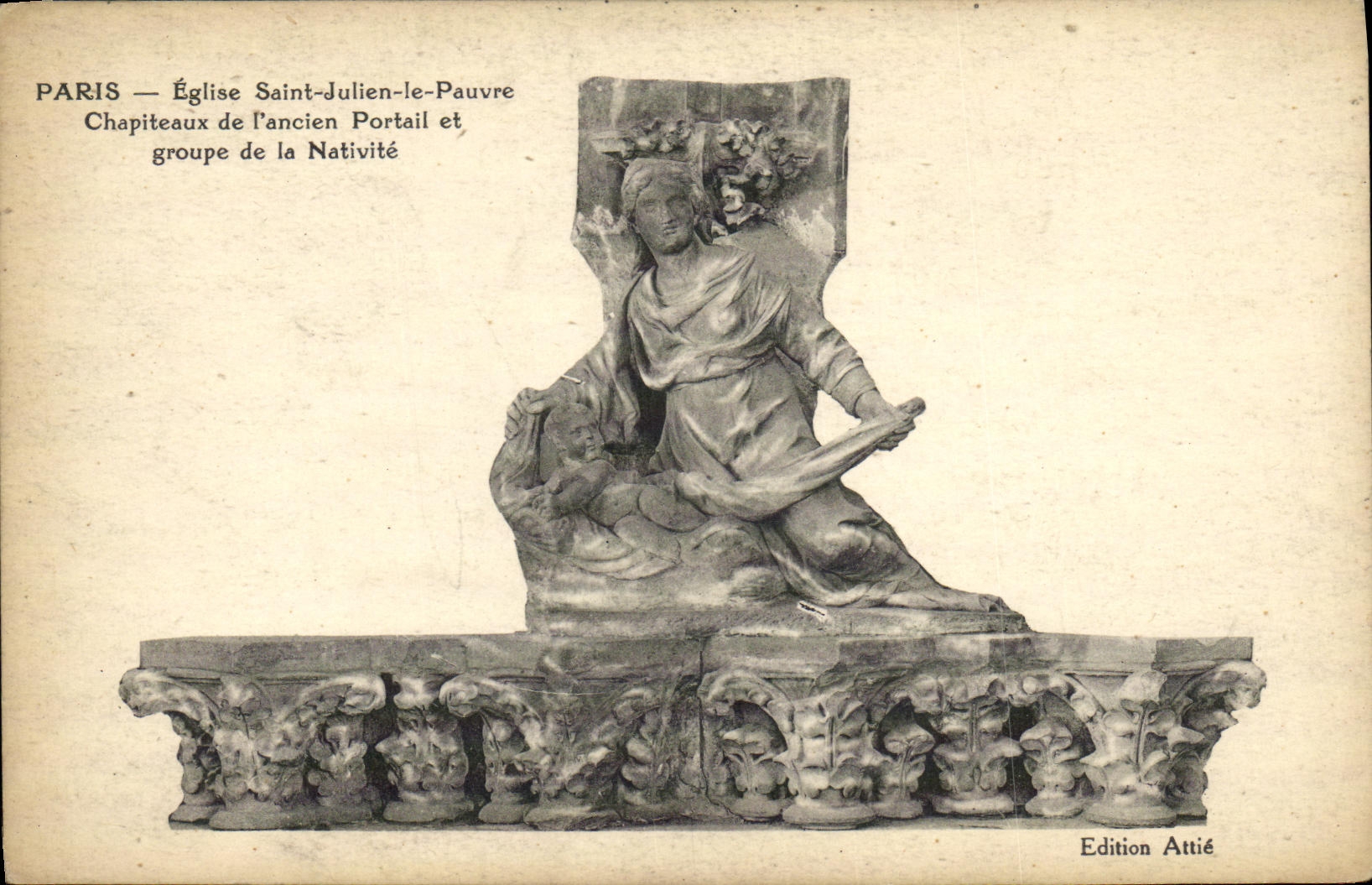 VINTAGE POSTCARD Paris Church Julien Saint Poor Capitals of L old gate and group of the Nativity
