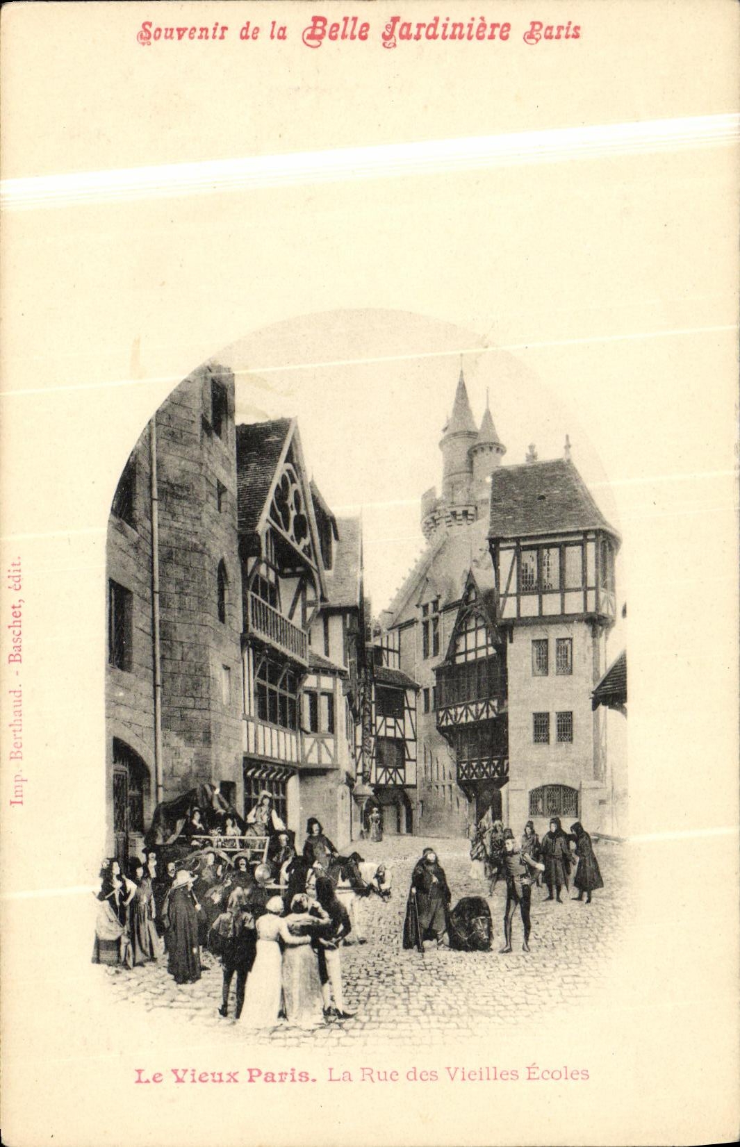 CPA Souvenir de la Belle Jardiniere Paris Le vieux Paris La rue des vieilles ecoles