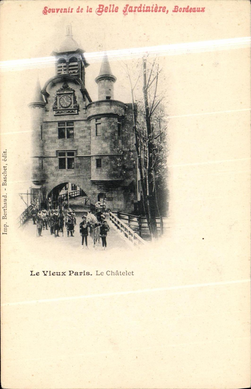CPA Souvenir de la Belle Jardiniere Bordeaux Le Vieux Paris Le chatelet