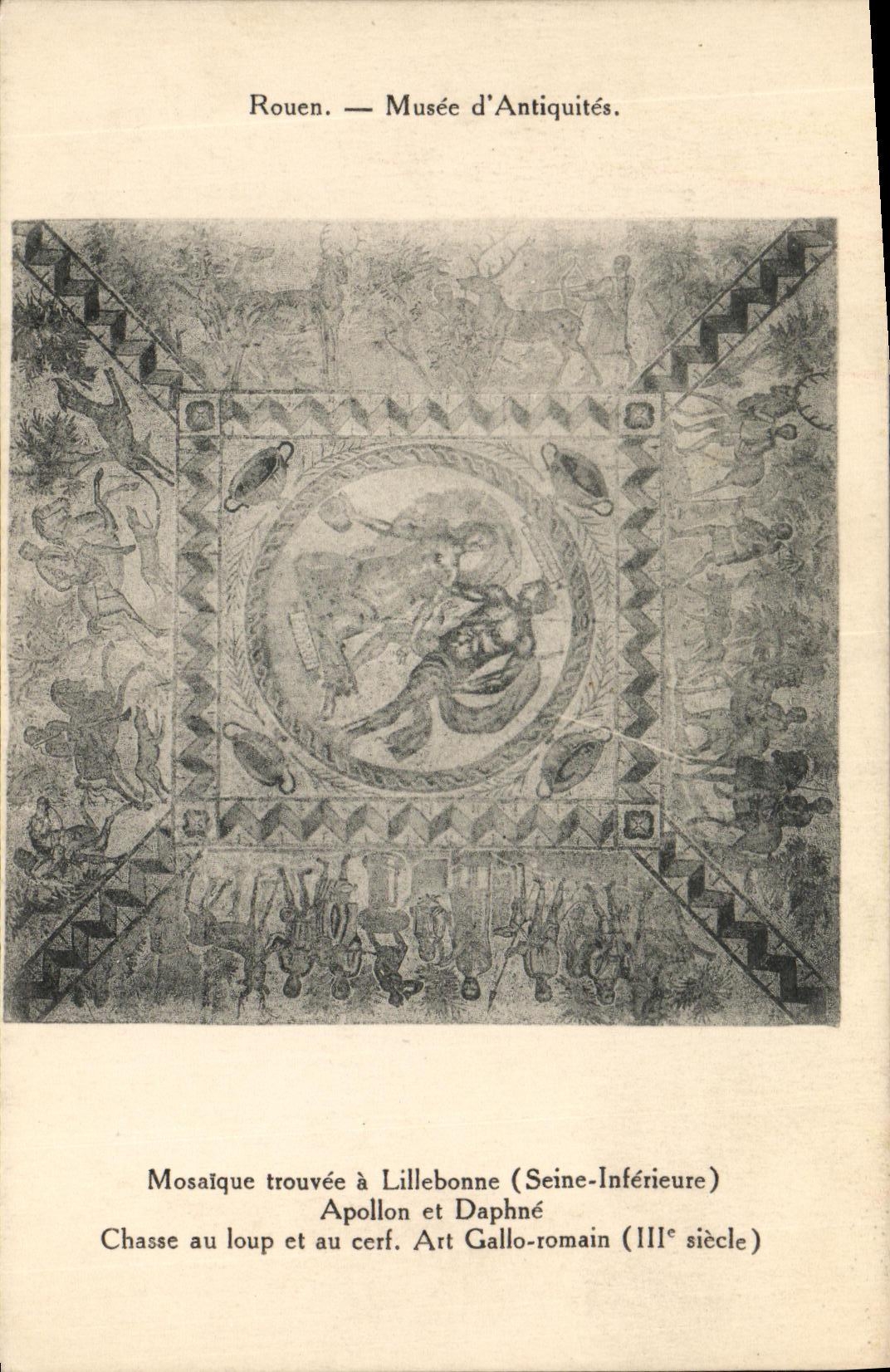 VINTAGE POSTCARD Rouen Musee D Antiquites Mosaic trouvee has Lillebonne Apollon and Daphne Drives out with the wolf and the stag Roman Art Gallo
