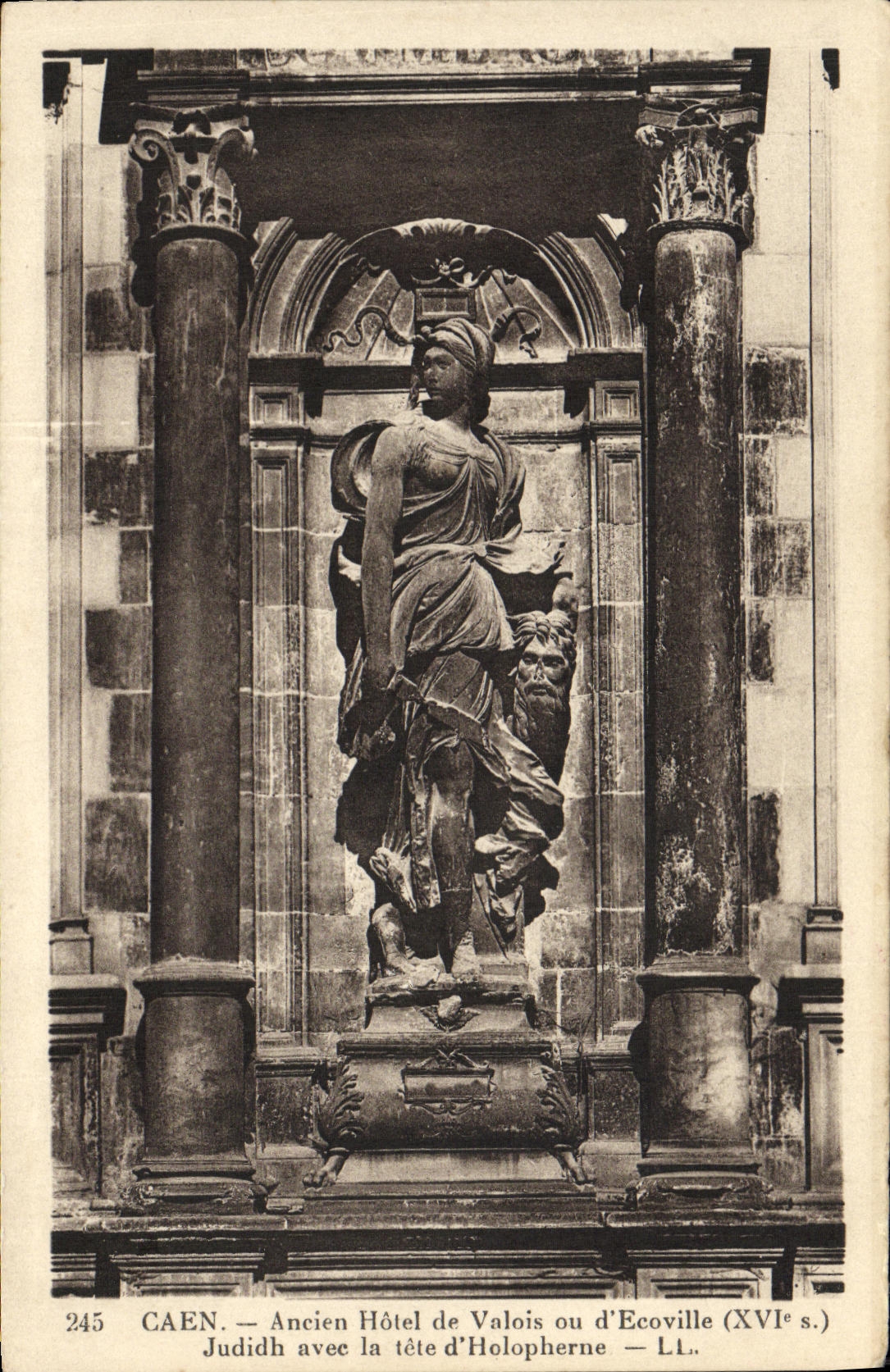 VINTAGE POSTCARD Caen Old Hotel of Valois or D Ecoville Judidh with the head D Holopherne