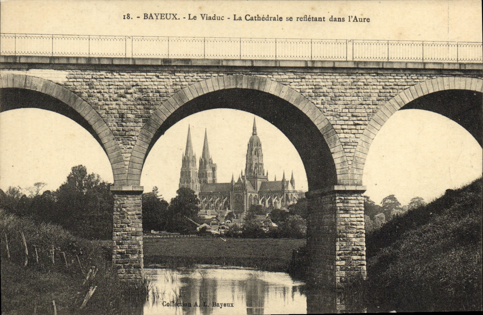 POSTAL Bayeux de la VENDIMIA el viaducto la catedral que es reflejada en L Aure